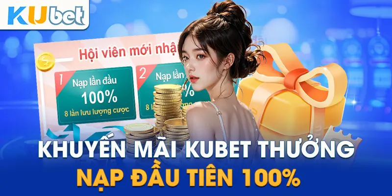 Các khuyến mãi nổi bật tại Kubet chính thức năm 2024