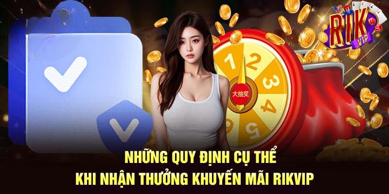 Những chú ý quan trọng khi nhận khuyến mãi tại Rikvip 