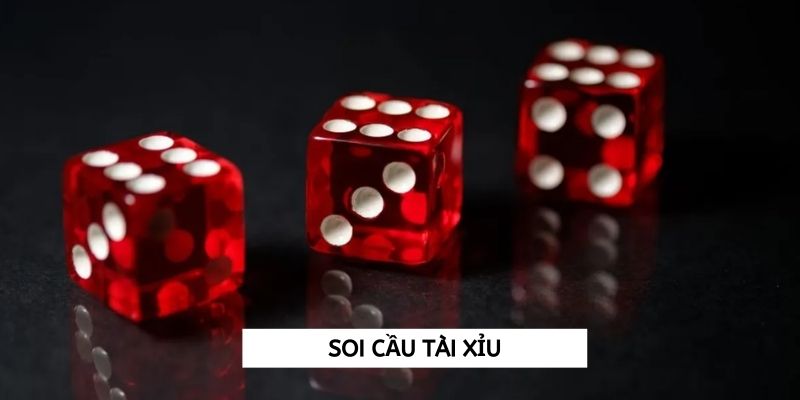 Soi cầu Tài Xỉu là gì?